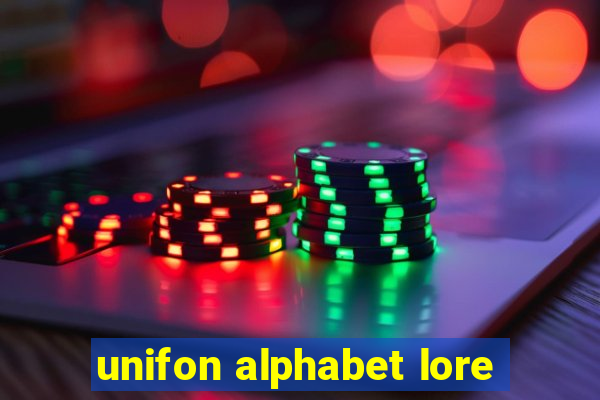 unifon alphabet lore